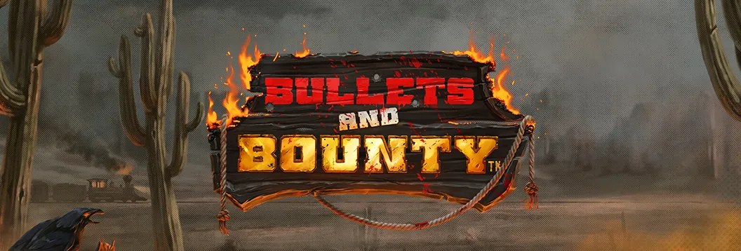 Bullets and Bounty